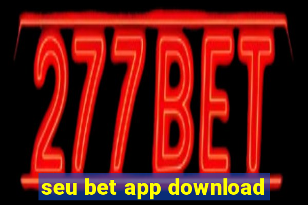 seu bet app download